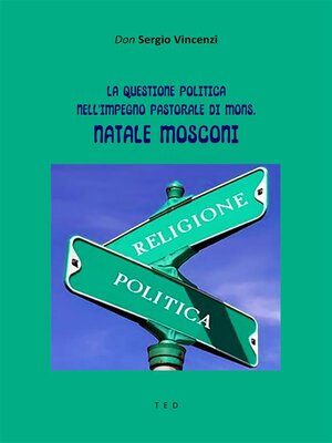 cover image of La questione politica nell'impegno pastorale di Mons. Natale Mosconi